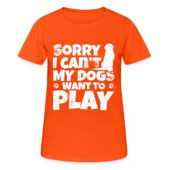 Sorry meine Hunde wollen spieler - Frauen T-Shirt atmungsaktiv - Neonorange - Vorne - AI Model Female 172 dark (172cm)