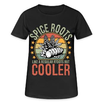 Spice Roots Like A Regular Roots But Cooler - Women's Breathable T-Shirt - black - Front - AI Model Female 172 light (172cm)