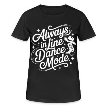Always in Line Dance Mode - Frauen T-Shirt atmungsaktiv - Schwarz - Vorne - AI Model Female 172 light (172cm)