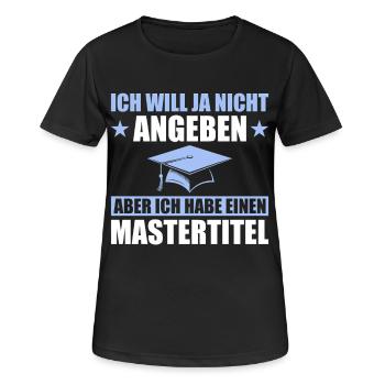 Master's Degree Degree Master's Examination - Women's Breathable T-Shirt - black - Front - AI Model Female 172 light (172cm)