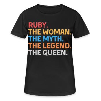 Ruby Die Frau Der Mythos Die Legende Die Königin - Frauen T-Shirt atmungsaktiv - Schwarz - Vorne - AI Model Female 172 light (172cm)