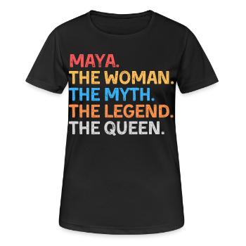 Maya The Woman The Myth The Legend The Queen - Women's Breathable T-Shirt - black - Front - AI Model Female 172 light (172cm)