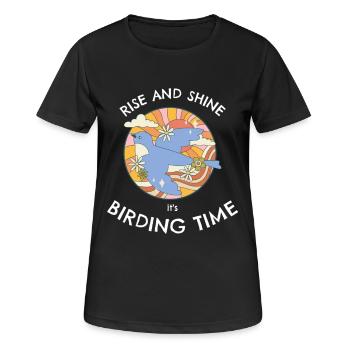 AUFSTEHEN UND STRAHLEN, ES IST VOGELBEOBACHTUNGSZEIT. - Frauen T-Shirt atmungsaktiv - Schwarz - Vorne - AI Model Female 172 light (172cm)