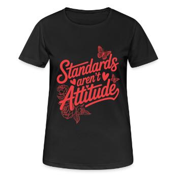 Women's Day Feminism Standards Aren't Attitude - Women's Breathable T-Shirt - black - Front - AI Model Female 172 light (172cm)