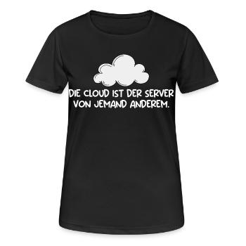 Technical Support THE CLOUD IS THE SERVER - Women's Breathable T-Shirt - black - Front - AI Model Female 172 light (172cm)