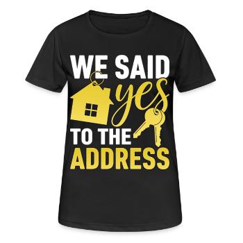 We Said Yes to The Address - Frauen T-Shirt atmungsaktiv - Schwarz - Vorne - AI Model Female 172 light (172cm)