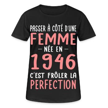Née en 1946 – Frôler la perfection  - T-shirt respirant Femme - noir - Devant - AI Model Female 172 light (172cm)