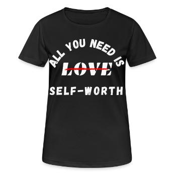 All You Need Is Self-Worth – Mental Health - Women's Breathable T-Shirt - black - Front - AI Model Female 172 light (172cm)