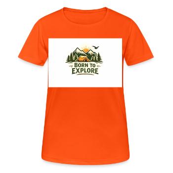 Born to Explore Outdoor Abenteuer - Frauen T-Shirt atmungsaktiv - Neonorange - Vorne - AI Model Female 172 dark (172cm)