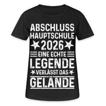 Abschluss 2026 Hauptschule Spruch Legende Gelände - Frauen T-Shirt atmungsaktiv - Schwarz - Vorne - AI Model Female 172 light (172cm)