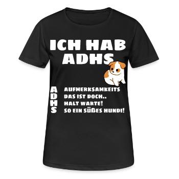 I Have ADHD - Puppy Motif - Women's Breathable T-Shirt - black - Front - AI Model Female 172 light (172cm)