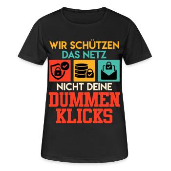 Coder WIR DAS NETZ NICHT DEINE DUMMEN KLICKS - Frauen T-Shirt atmungsaktiv - Schwarz - Vorne - AI Model Female 172 light (172cm)
