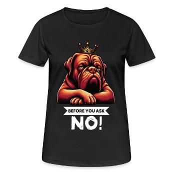 Before You Ask Bordeaux Dogge Bordeauxs Bordeaux - Frauen T-Shirt atmungsaktiv - Schwarz - Vorne - AI Model Female 172 light (172cm)