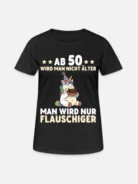 50. Geburtstag Einhorn – Man wird nur flauschiger - Frauen T-Shirt atmungsaktiv - Schwarz