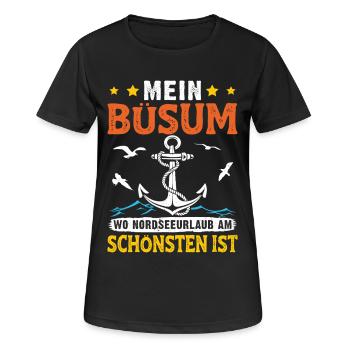 Nordsee MEIN BÜSUM WO NORDSEE URLAUB AM SCHÖNSTEN - Frauen T-Shirt atmungsaktiv - Schwarz - Vorne - AI Model Female 172 light (172cm)