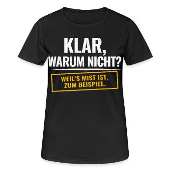 Sure, why not? Sarcastic saying - Women's Breathable T-Shirt - black - Front - AI Model Female 172 light (172cm)