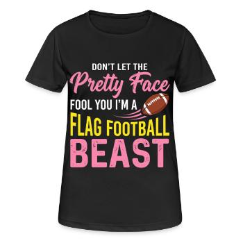 Flag Football Beast - Funny Pretty Face Quote - Women's Breathable T-Shirt - black - Front - AI Model Female 172 light (172cm)