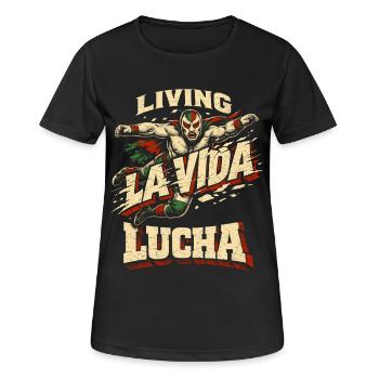 Lucha Libre Luchador vivant La Vida Lucha - T-shirt respirant Femme - noir - Devant - AI Model Female 172 light (172cm)