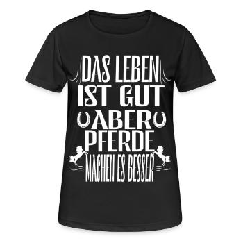 Das Leben ist gut aber Pferde machen es noch besse - Frauen T-Shirt atmungsaktiv - Schwarz - Vorne - AI Model Female 172 light (172cm)