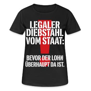 Legaler Diebstahl Vom Staat - Frauen T-Shirt atmungsaktiv - Schwarz - Vorne - AI Model Female 172 light (172cm)
