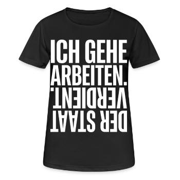 Je vais travailler, l’État gagne ses revenus - T-shirt respirant Femme - noir - Devant - AI Model Female 172 light (172cm)