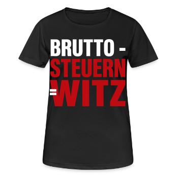 Brutto - Steuern = Witz - Frauen T-Shirt atmungsaktiv - Schwarz - Vorne - AI Model Female 172 light (172cm)