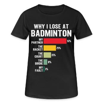 Warum ich im Badminton verliere - Frauen T-Shirt atmungsaktiv - Schwarz - Vorne - AI Model Female 172 light (172cm)
