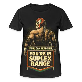 Lucha Libre Luchador Tu es à portée de suplex - T-shirt respirant Femme - noir - Devant - AI Model Female 172 light (172cm)