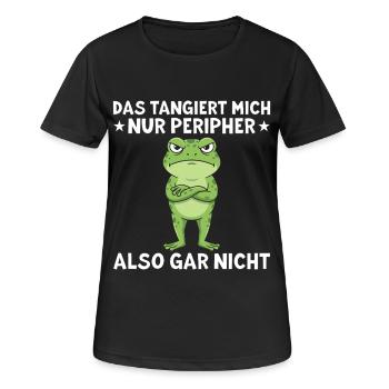 That only affects me peripherally Funny saying - Women's Breathable T-Shirt - black - Front - AI Model Female 172 light (172cm)
