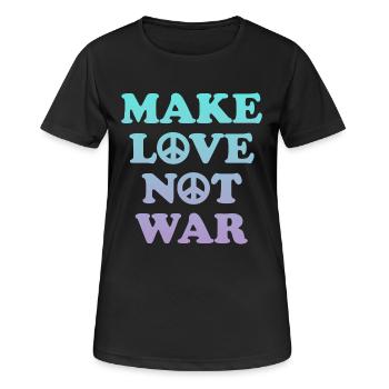 Make Love not War - Frauen T-Shirt atmungsaktiv - Schwarz - Vorne - AI Model Female 172 light (172cm)
