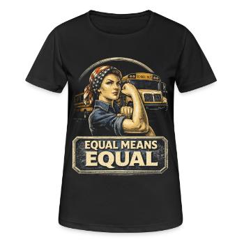 Feminismus Feministin Feminist Equal Means Equal - Frauen T-Shirt atmungsaktiv - Schwarz - Vorne - AI Model Female 172 light (172cm)