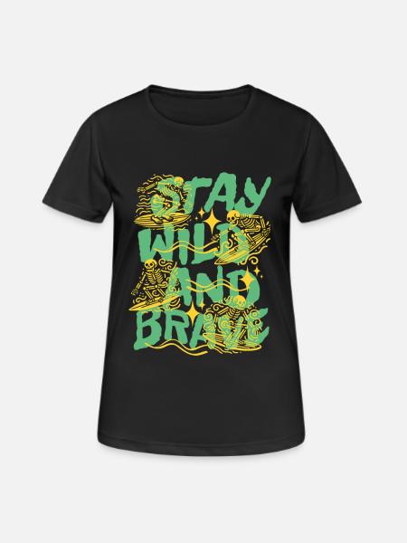 Stay Wild and Brave - Women's Breathable T-Shirt - black