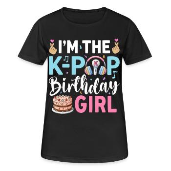 I'm The K-Pop Birthday Girl - Women's Breathable T-Shirt - black - Front - AI Model Female 172 light (172cm)