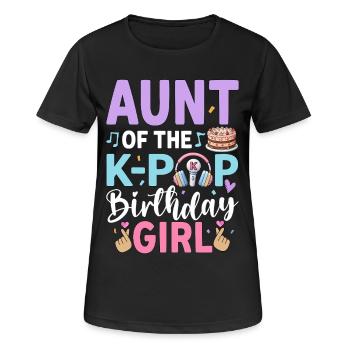 Aunt Of The K-Pop Birthday Girl - Women's Breathable T-Shirt - black - Front - AI Model Female 172 light (172cm)