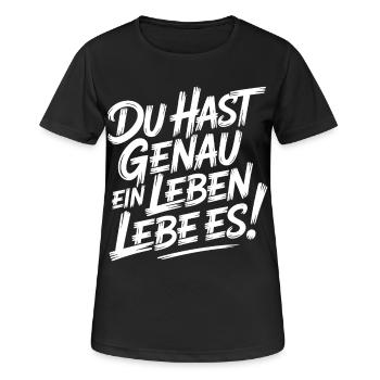 Nur ein Leben – Lebe es - Frauen T-Shirt atmungsaktiv - Schwarz - Vorne - AI Model Female 172 light (172cm)
