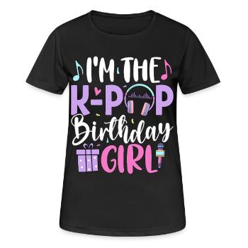 I'm The K Pop Birthday Girl - Women's Breathable T-Shirt - black - Front - AI Model Female 172 light (172cm)