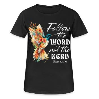 Follow The Word Not The Herd Hummingbird - Women's Breathable T-Shirt - black - Front - AI Model Female 172 light (172cm)