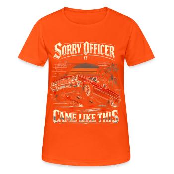 Lowrider Auto Sorry Officer It Came Like This - Frauen T-Shirt atmungsaktiv - Neonorange - Vorne - AI Model Female 172 dark (172cm)
