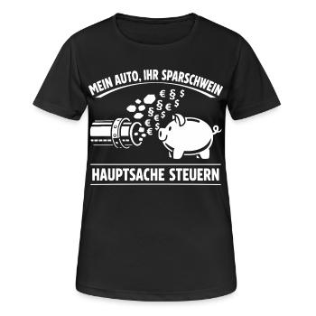 Mein Auto Ihr Sparschwein, Hauptsache Steuern - Frauen T-Shirt atmungsaktiv - Schwarz - Vorne - AI Model Female 172 light (172cm)