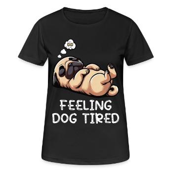 Se sentir fatigué Carlin, Carlin, Carlin, Propriétaire de carlin, Chien carlin - T-shirt respirant Femme - noir - Devant - AI Model Female 172 light (172cm)