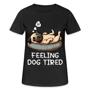 Se sentir fatigué Carlin, Carlin, Carlin, Propriétaire de carlin, Chien carlin - T-shirt respirant Femme - noir - Devant - AI Model Female 172 light (172cm)