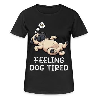 Se sentir fatigué Carlin, Carlin, Carlin, Propriétaire de carlin, Chien carlin - T-shirt respirant Femme - noir - Devant - AI Model Female 172 light (172cm)