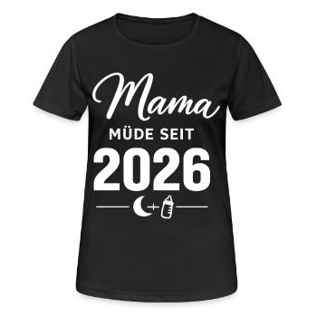 Mama müde seit 2026 süßes Baby Statement - Frauen T-Shirt atmungsaktiv - Schwarz - Vorne - AI Model Female 172 light (172cm)