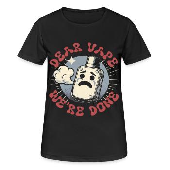 Nichtraucher Ex Raucher Dear Vape We're Done - Frauen T-Shirt atmungsaktiv - Schwarz - Vorne - AI Model Female 172 light (172cm)