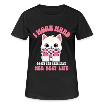 Je travaille dur pour que mon chat puisse avoir une vie meilleure - T-shirt respirant Femme - noir - Devant - AI Model Female 172 light (172cm)