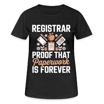 Registrar Proof Paperwork Is Forever - Women's Breathable T-Shirt - black - Front - AI Model Female 172 light (172cm)