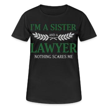 Sister Lawyer Nothing Scares Me - Women's Breathable T-Shirt - black - Front - AI Model Female 172 light (172cm)