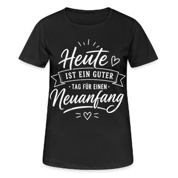 Heute ist ein guter Tag zum Neuanfang - Frauen T-Shirt atmungsaktiv - Schwarz - Vorne - AI Model Female 172 light (172cm)