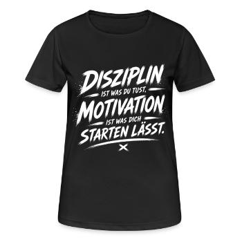 Disziplin treibt dich: Startmotivation - Frauen T-Shirt atmungsaktiv - Schwarz - Vorne - AI Model Female 172 light (172cm)