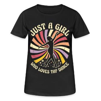Girl Who Loves Tap Dancing Tap Dancer - Women's Breathable T-Shirt - black - Front - AI Model Female 172 light (172cm)